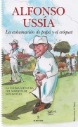 Cover-Bild zum Titel 'La Exhumacion de Papa Y El Croquet' von 'Alfonso Ussia'