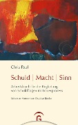 Schuld - Macht - Sinn - Chris Paul