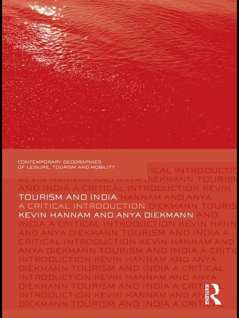 Tourism and India - Kevin Hannam, Anya Diekmann