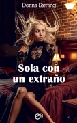 Sola con un extraño - Donna Sterling