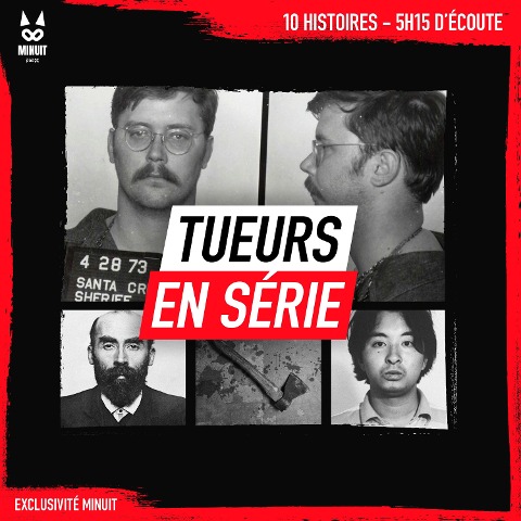 Tueurs en série - Yann Kral, John Mac, Minuit, Luc Tailleur