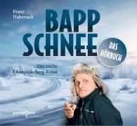 Bappschnee, Das Hörbuch - Franz Habersack