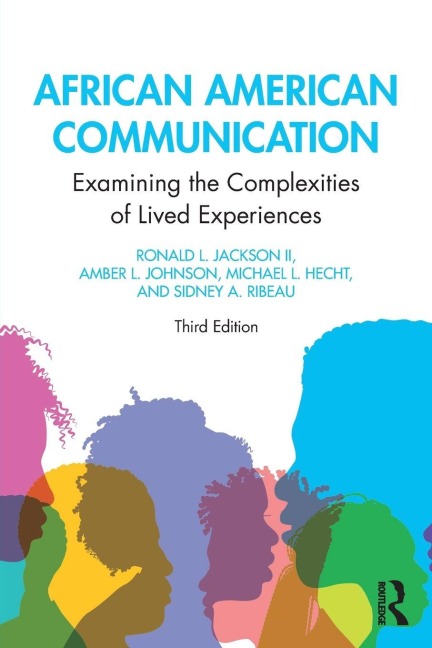 African American Communication - Ronald L. Jackson II, Michael L. Hecht, Amber L. Johnson