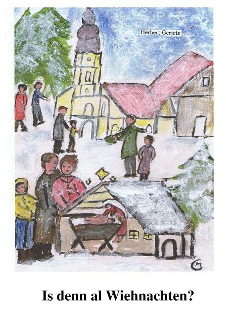 Is denn al Wiehnachten? - Herbert Gerjets