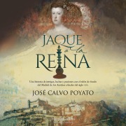 Cover-Bild zum Titel 'Jaque a la reina' von 'José Calvo Poyato'