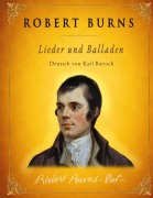Cover-Bild zum Titel 'Robert Burns' Lieder und Balladen' von 'Robert Burns, Karl Bartsch'