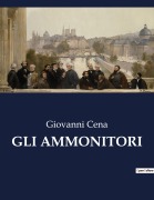 Cover-Bild zum Titel 'GLI AMMONITORI' von 'Giovanni Cena'