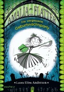 Cover-Bild zum Titel 'Amalia von Flatter. Die vergessene Geburtsnachtsparty (Band 3)' von 'Laura Ellen Anderson'