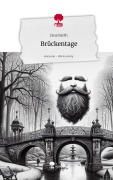 Cover-Bild zum Titel 'Brückentage. Life is a Story - story.one' von 'Jana Barth'