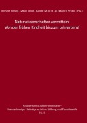 Cover-Bild zum Titel 'Naturwissenschaften vermitteln: Von der frühen Kindheit bis zum Lehrerberuf' von ''