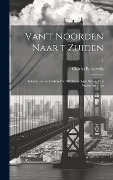 Cover-Bild zum Titel 'Van't Noorden naar't Zuiden; schetsen en indrukken van de Vereenigde Staten van Noord-Amerika; 1' von 'Charles Boissevain'
