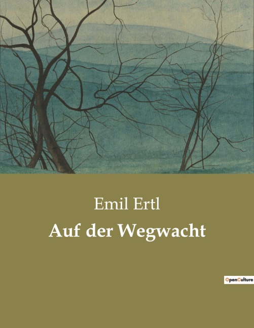Auf der Wegwacht - Emil Ertl