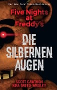 Cover-Bild zum Titel 'Five Nights at Freddy's: Die silbernen Augen' von 'Scott Cawthon, Kira Breed-Wrisley'