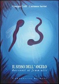 Cover-Bild zum Titel 'Il sesso dell'angelo. Racconti al femminile' von 'Giorgio Celli, Costanza Savini'