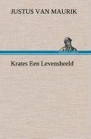 Krates Een Levensbeeld - Justus Van Maurik