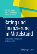 Cover-Bild zum Titel 'Rating und Finanzierung im Mittelstand' von 'Cornelia Langer, Rainer Eschbach, Klaus Eschenburg'