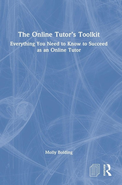 The Online Tutor's Toolkit - Molly Bolding