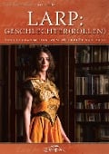 Cover-Bild zum Titel 'LARP: Geschlechter(rollen)' von 'Muriel Algayres, Tina Leipold, Jule Filipa Klein, Lukas Riesen, Taisia Kann'