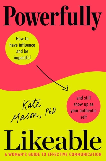 Powerfully Likeable - Kate Mason
