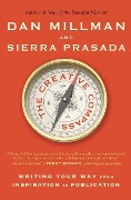 Cover-Bild zum Titel 'The Creative Compass: Writing Your Way from Inspiration to Publication' von 'Dan Millman, Sierra Prasada'