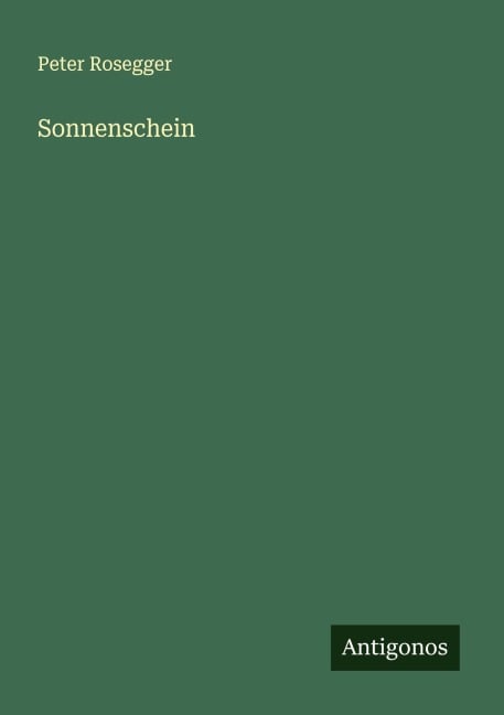 Sonnenschein - Peter Rosegger