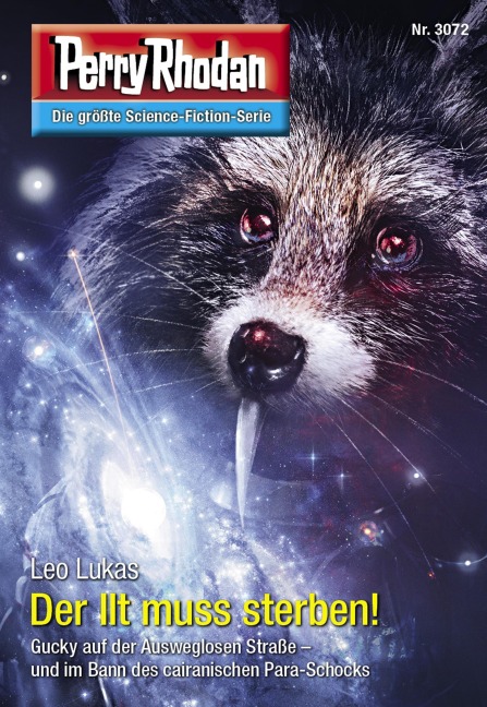Perry Rhodan 3072: Der Ilt muss sterben! - Leo Lukas