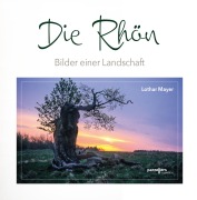 Cover-Bild zum Titel 'Die Rhön -Bilder einer Landschaft' von 'Lothar Mayer'