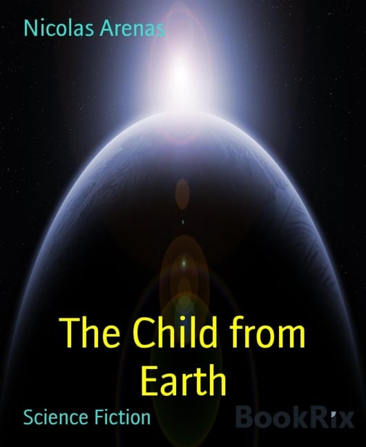 The Child from Earth - Nicolas Arenas