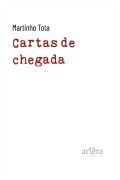 Cover-Bild zum Titel 'Cartas de Chegada' von 'Martinho Tota'