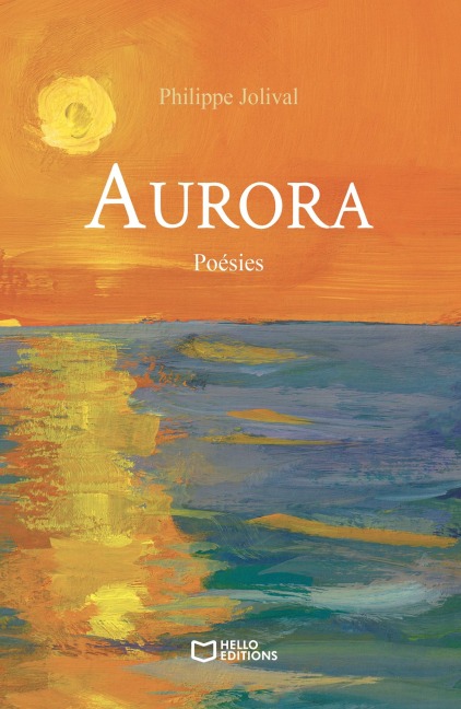 Aurora - Poésies - Philippe Jolival