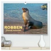 Robben - überall zuhause (hochwertiger Premium Wandkalender 2026 DIN A2 quer), Kunstdruck in Hochglanz - Peter Roder