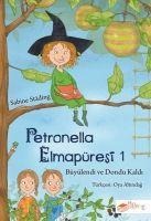 Petronella Elmapüresi 1 - Büyülendi ve Dondu Kaldi - Sabine Städing