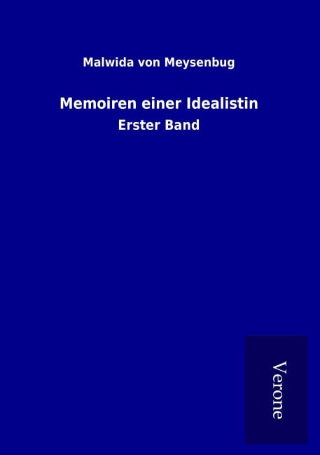 Memoiren einer Idealistin - Malwida Von Meysenbug