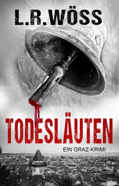 Todesläuten - L. R. Wöss