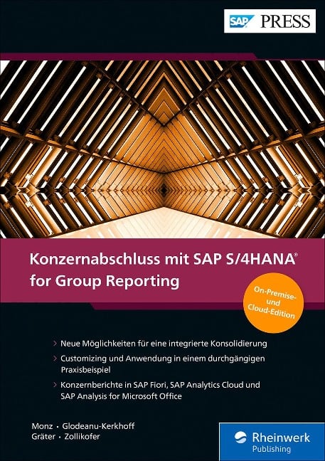 Konzernabschluss mit SAP S/4HANA for Group Reporting - Patrik Monz, Cynthia Glodeanu-Kerkhoff, Jan Gräter, Fabian Zollikofer