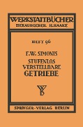 Stufenlos verstellbare Getriebe - Friedrich W. Simonis