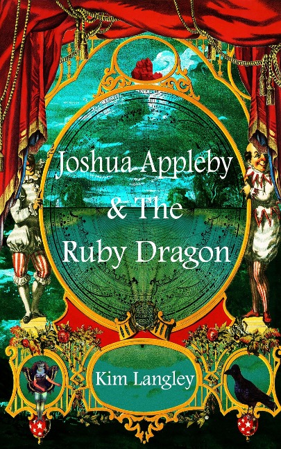 Joshua Appleby and the ruby dragon - Kim Langley