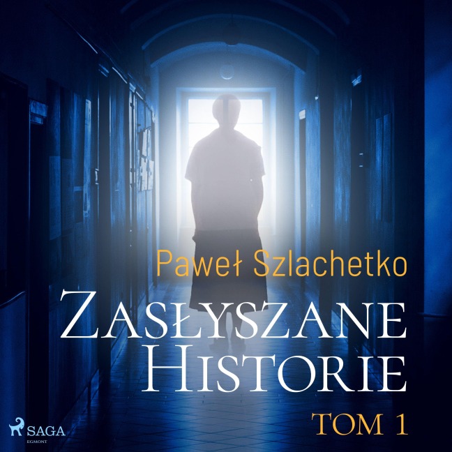 Zas¿yszane historie. Tom 1 - Pawe¿ Szlachetko