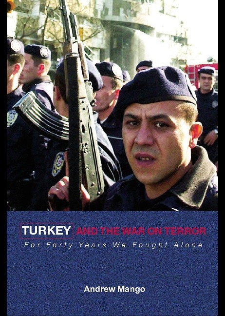 Turkey and the War on Terror - Andrew Mango