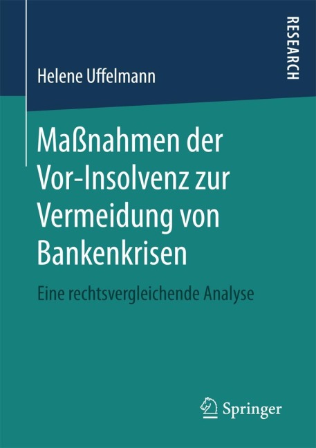 Maßnahmen der Vor-Insolvenz zur Vermeidung von Bankenkrisen - Helene Uffelmann
