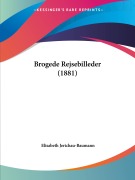 Cover-Bild zum Titel 'Brogede Rejsebilleder (1881)' von 'Elisabeth Jerichau-Baumann'