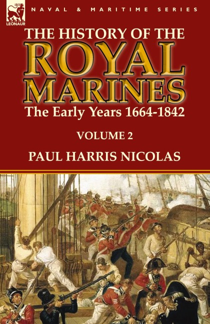 The History of the Royal Marines - Paul Harris Nicolas