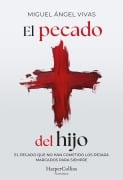 El pecado del hijo - Miguel Ángel Vivas