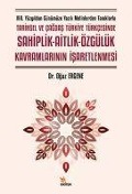 Cover-Bild zum Titel '13. Yüzyildan Günümüze Yazili Metinlerden Taniklarla Tarihsel ve Cagdas Türkiye Türkcesinde Sahiplik' von 'Oguz Ergene'