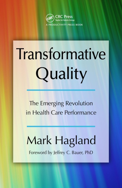 Transformative Quality - Mark Hagland