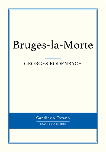 Bruges-la-Morte - Georges Rodenbach