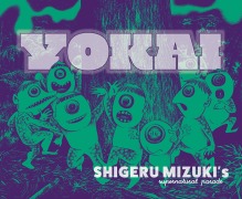Cover-Bild zum Titel 'Yokai: Shigeru Mizuki's Supernatural Parade' von 'Shigeru Mizuki'