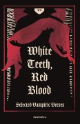 Cover-Bild zum Titel 'White Teeth, Red Blood' von 'Various Authors'