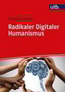 Cover-Bild zum Titel 'Radikaler Digitaler Humanismus' von 'Christian Fuchs'