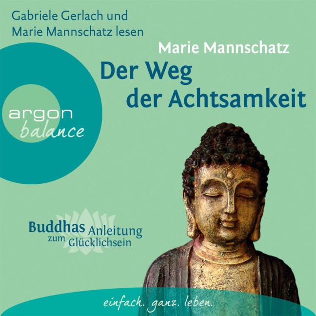 Der Weg der Achtsamkeit - Marie Mannschatz